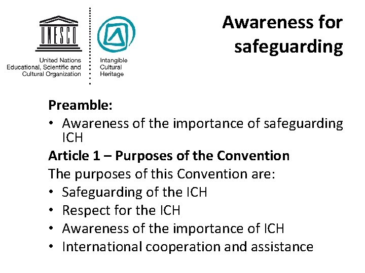 Awareness for safeguarding Preamble: • Awareness of the importance of safeguarding ICH Article 1