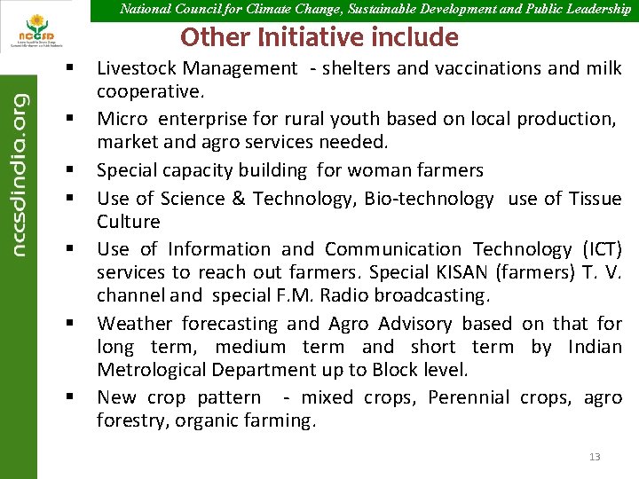 National Council for Climate Change, Sustainable Development and Public Leadership Other Initiative include §