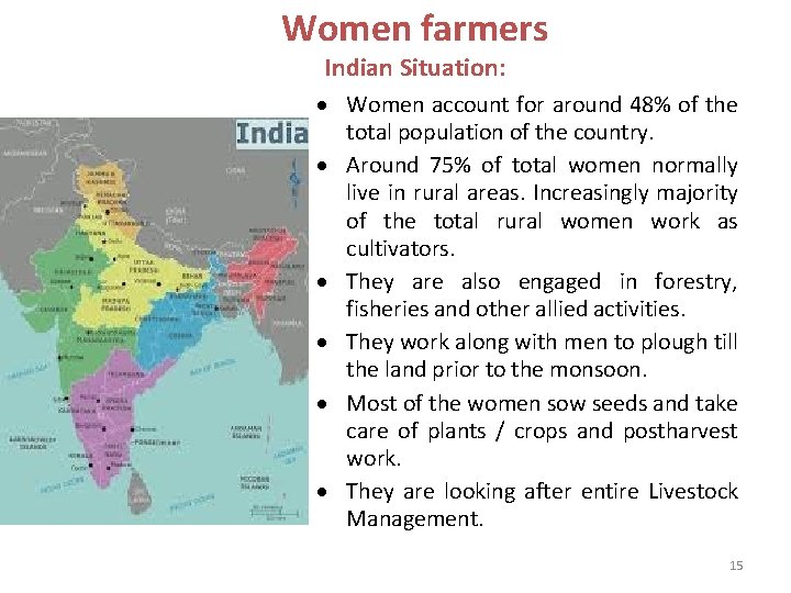 Women farmers Indian Situation: Women account for around 48% of the total population of