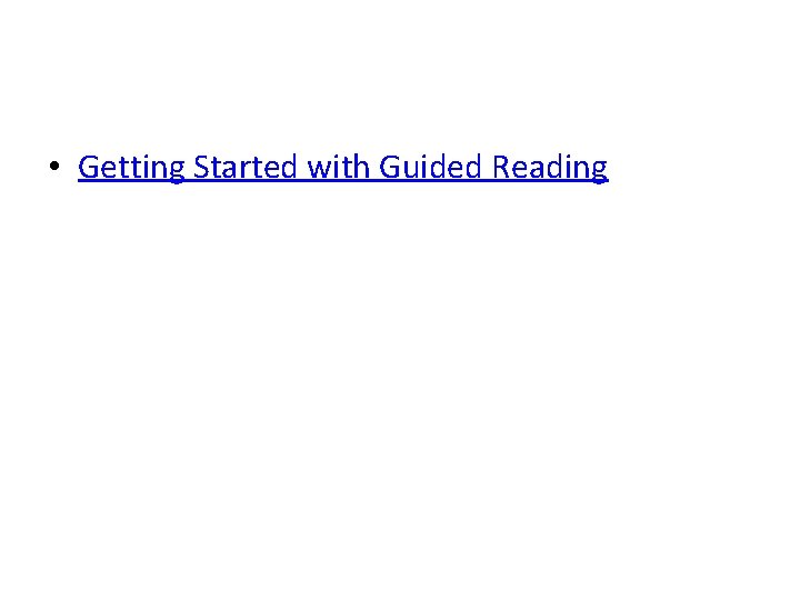  • Getting Started with Guided Reading 