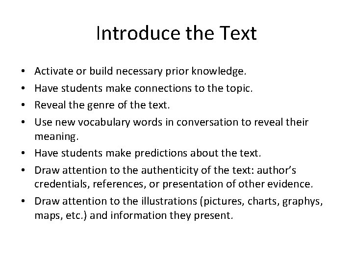 Introduce the Text Activate or build necessary prior knowledge. Have students make connections to