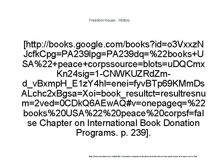 Freedom House - History 1 [http: //books. google. com/books? id=o 3 Vxxz. N Jcfk.