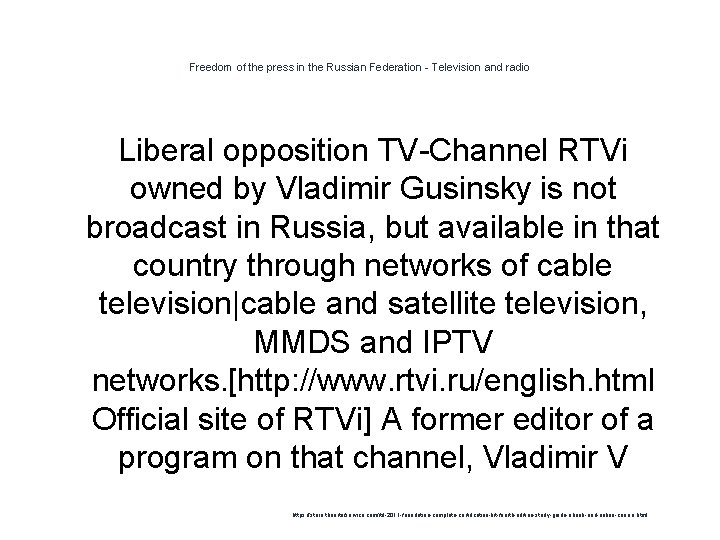Freedom of the press in the Russian Federation - Television and radio Liberal opposition