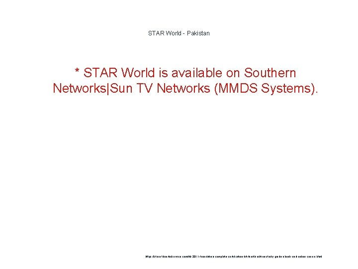 STAR World - Pakistan * STAR World is available on Southern Networks|Sun TV Networks