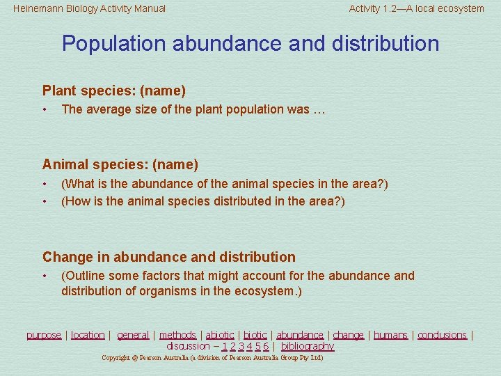 Heinemann Biology Activity Manual Activity 1. 2—A local ecosystem Population abundance and distribution Plant