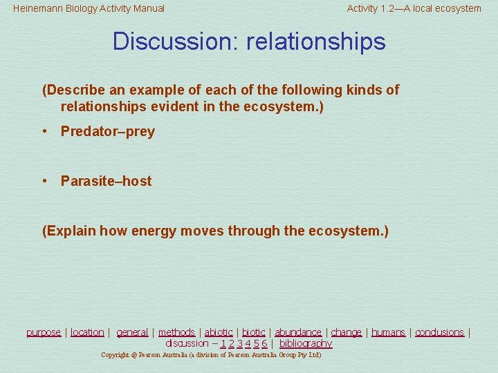 Heinemann Biology Activity Manual Activity 1. 2—A local ecosystem Discussion: relationships (Describe an example