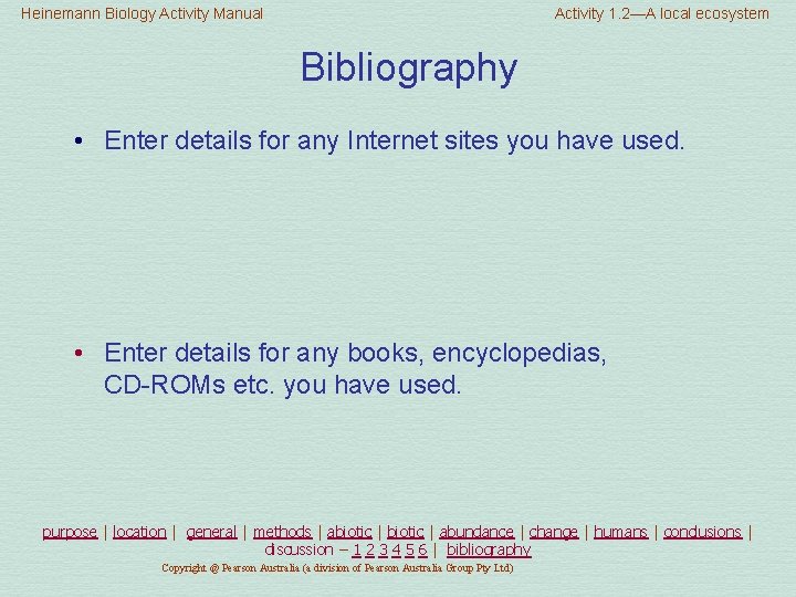 Heinemann Biology Activity Manual Activity 1. 2—A local ecosystem Bibliography • Enter details for