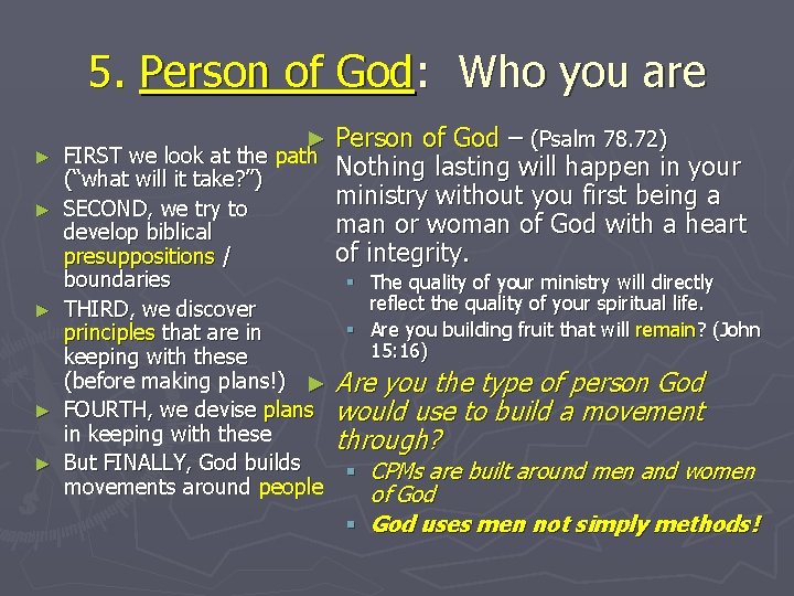 5. Person of God: Who you are ► ► ► Person of God –