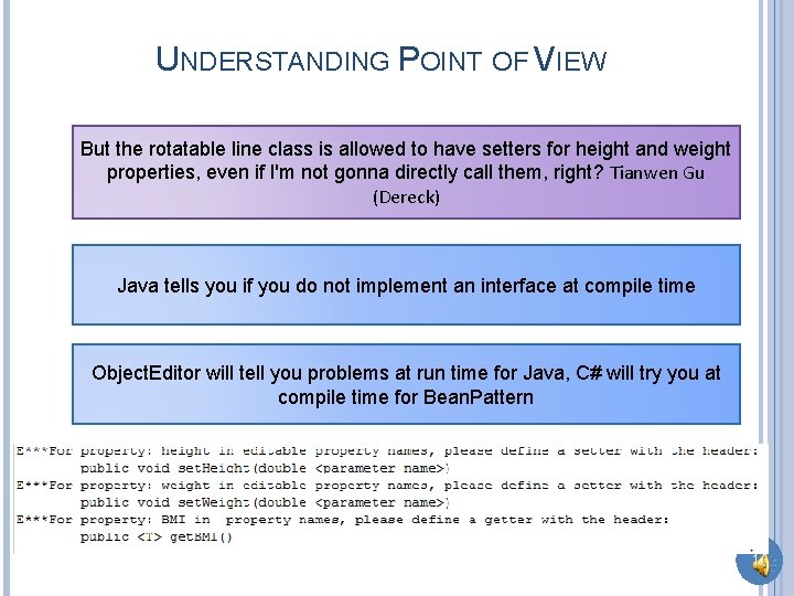 UNDERSTANDING POINT OF VIEW But the rotatable line class is allowed to have setters