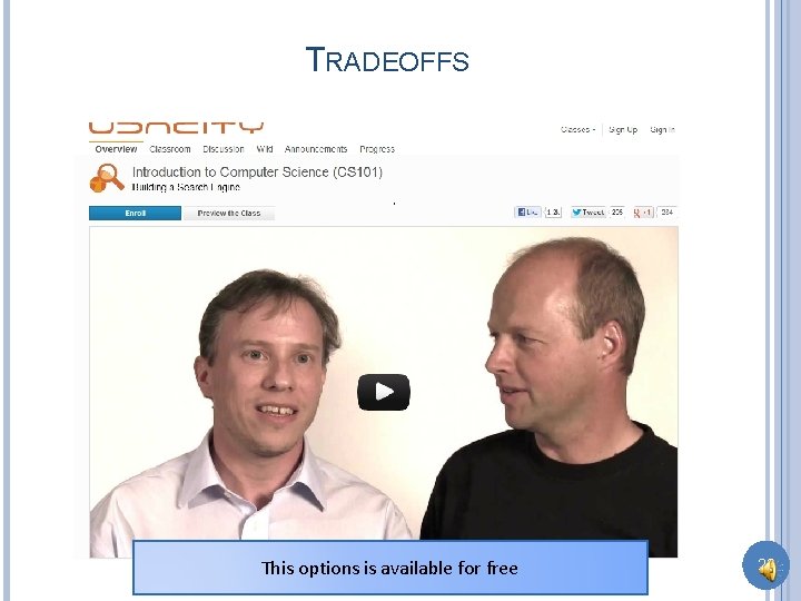 TRADEOFFS This options is available for free 28 