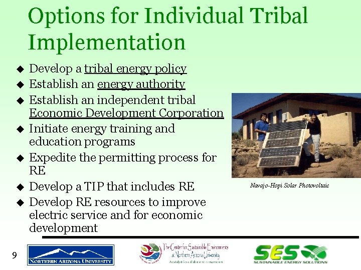 Options for Individual Tribal Implementation u u u u 9 Develop a tribal energy