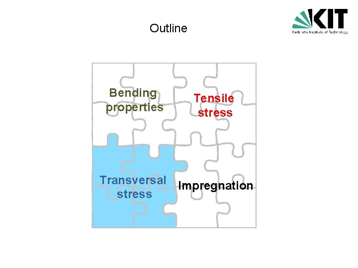 Outline Bending properties Tensile stress Transversal Impregnation stress 
