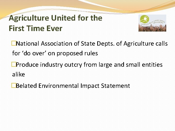 Agriculture United for the First Time Ever �National Association of State Depts. of Agriculture