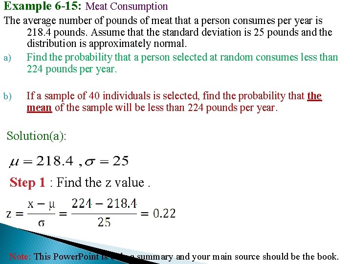 Example 6 -15: Meat Consumption The average number of pounds of meat that a