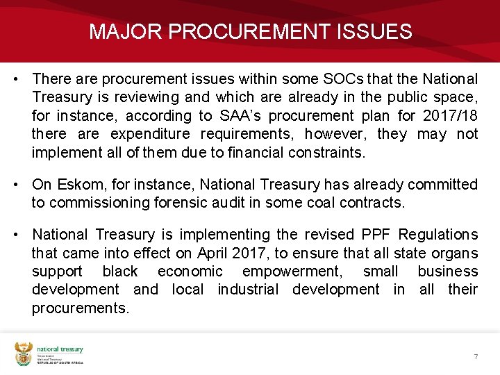 MAJOR PROCUREMENT ISSUES • There are procurement issues within some SOCs that the National
