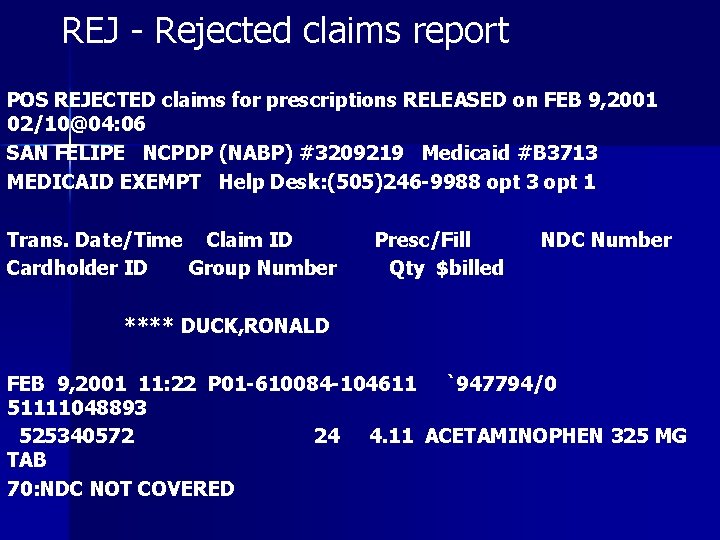 REJ - Rejected claims report POS REJECTED claims for prescriptions RELEASED on FEB 9,