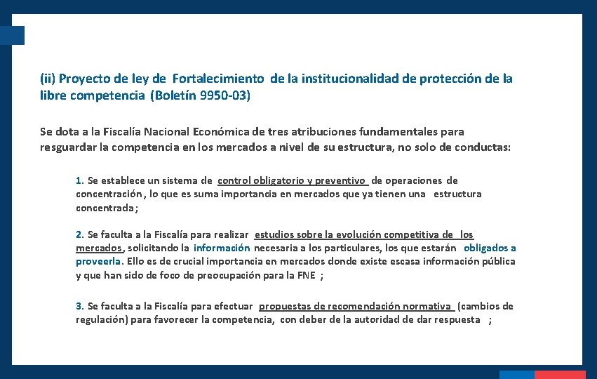 (ii) Proyecto de ley de Fortalecimiento de la institucionalidad de protección de la libre