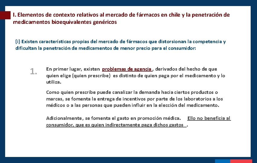 I. Elementos de contexto relativos al mercado de fármacos en chile y la penetración