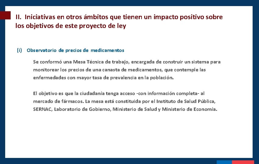 II. Iniciativas en otros ámbitos que tienen un impacto positivo sobre los objetivos de