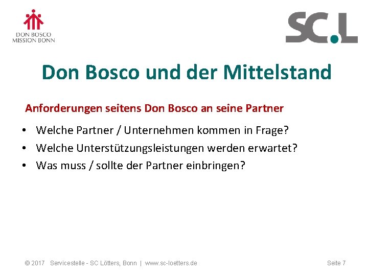 Don Bosco und der Mittelstand Anforderungen seitens Don Bosco an seine Partner • Welche