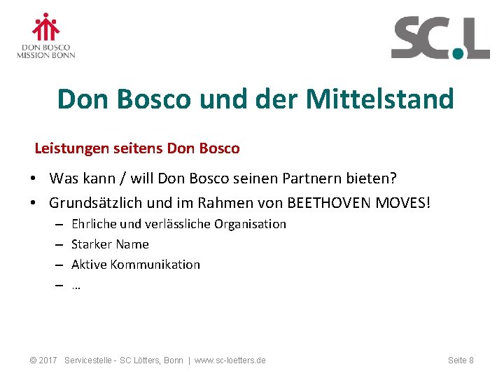 Don Bosco und der Mittelstand Leistungen seitens Don Bosco • Was kann / will