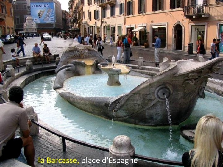 la Barcasse, place d’Espagne 