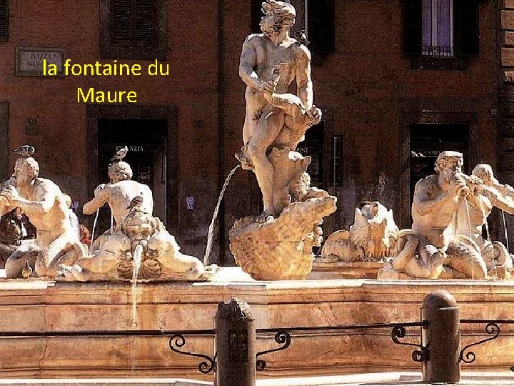 la fontaine du Maure 