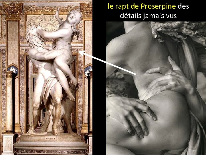 le rapt de Proserpine des détails jamais vus 