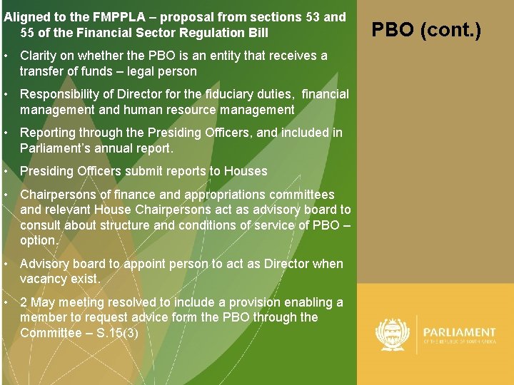 Aligned to the FMPPLA – proposal from sections 53 and 55 of the Financial