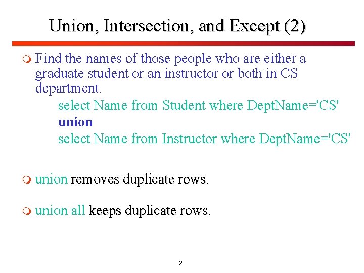 Union, Intersection, and Except (2) m Find the names of those people who are Union, Intersection, and Except (2) m Find the names of those people who are