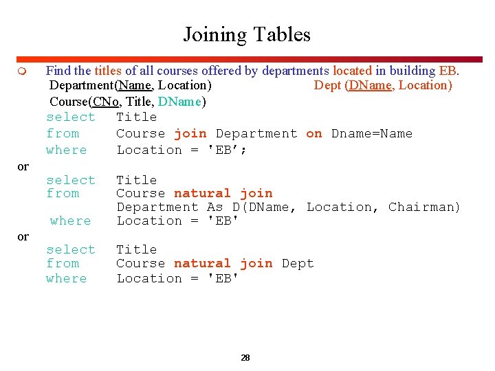 Joining Tables m or or Find the titles of all courses offered by departments Joining Tables m or or Find the titles of all courses offered by departments