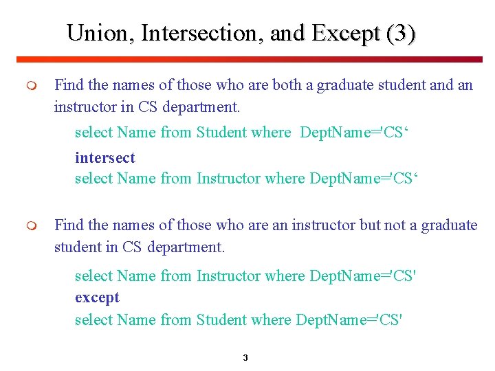 Union, Intersection, and Except (3) m Find the names of those who are both Union, Intersection, and Except (3) m Find the names of those who are both