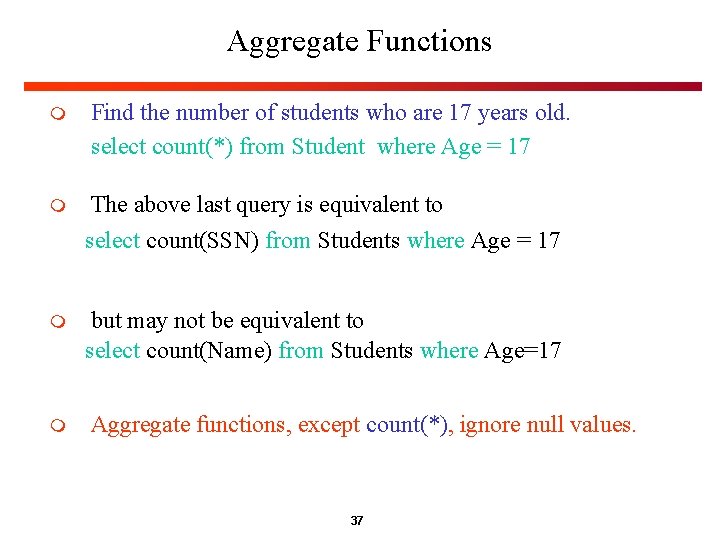 Aggregate Functions m Find the number of students who are 17 years old. select Aggregate Functions m Find the number of students who are 17 years old. select