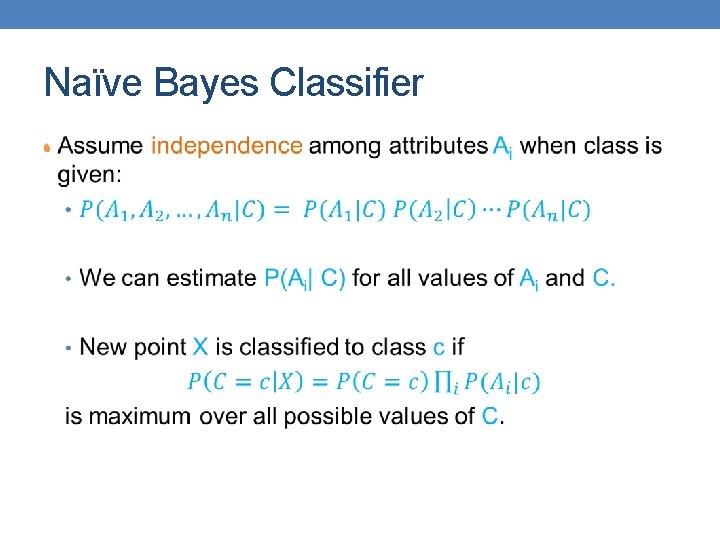 Naïve Bayes Classifier • 