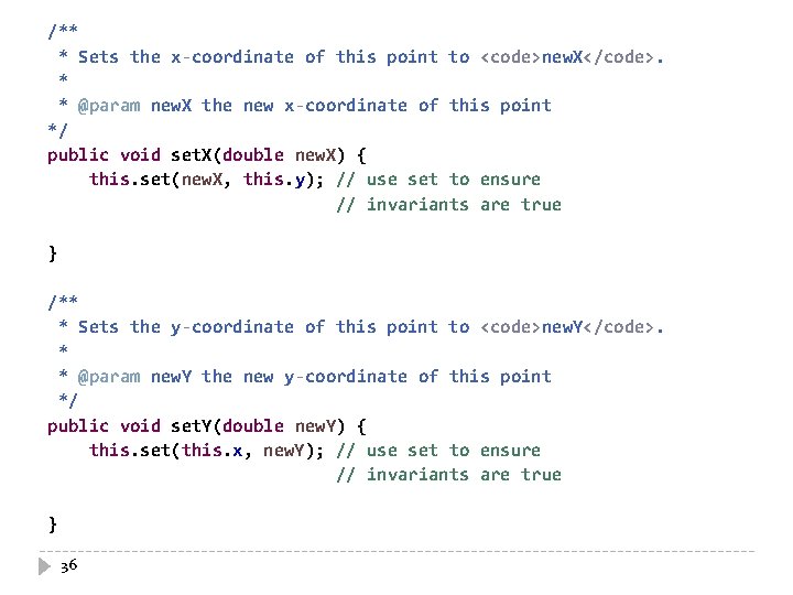 /** * Sets the x-coordinate of this point to <code>new. X</code>. * * @param