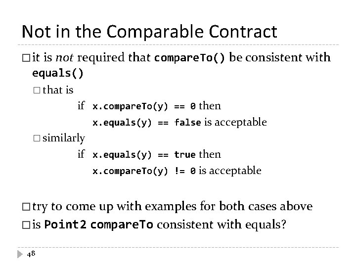 Not in the Comparable Contract � it is not required that compare. To() be