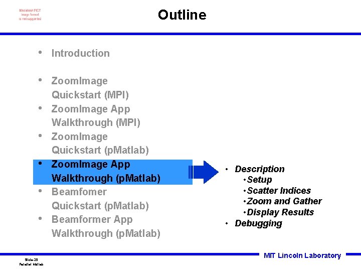 Outline • Introduction • Zoom. Image Quickstart (MPI) Zoom. Image App Walkthrough (MPI) Zoom.