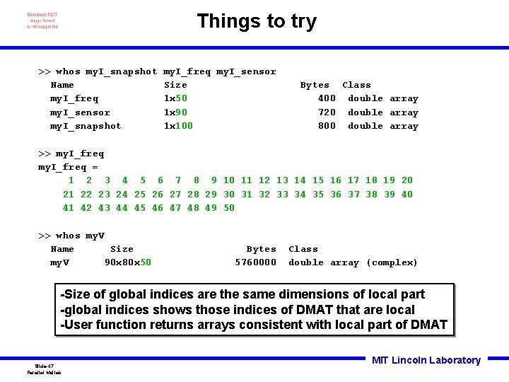 Things to try >> whos my. I_snapshot Name my. I_freq my. I_sensor my. I_snapshot