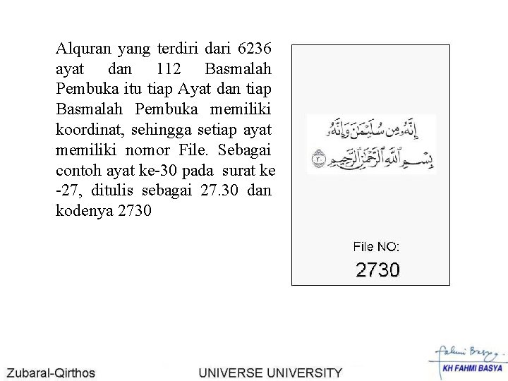 Alquran yang terdiri dari 6236 ayat dan 112 Basmalah Pembuka itu tiap Ayat dan