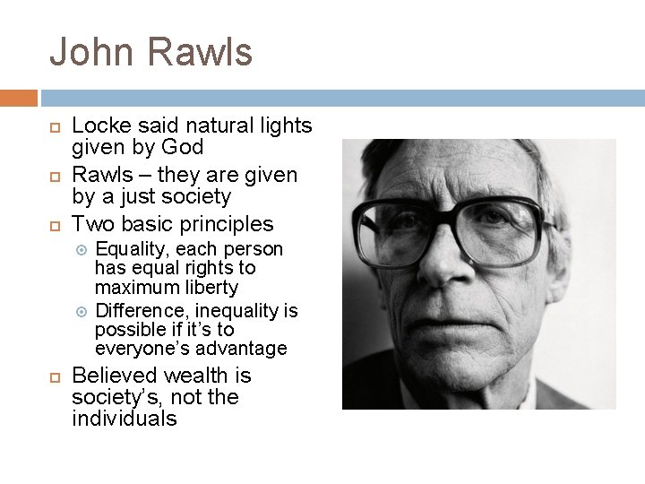John Rawls Locke said natural lights given by God Rawls – they are given