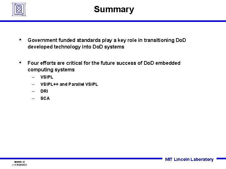 Summary • Government funded standards play a key role in transitioning Do. D developed Summary • Government funded standards play a key role in transitioning Do. D developed