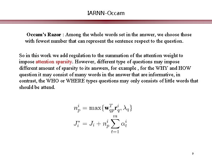 IARNN-Occam’s Razor : Among the whole words set in the answer, we choose those