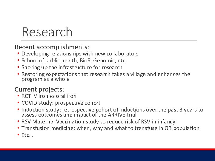 Research Recent accomplishments: • • Developing relationships with new collaborators School of public health,