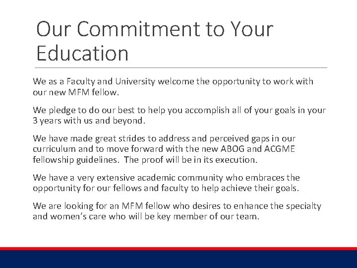 Our Commitment to Your Education We as a Faculty and University welcome the opportunity