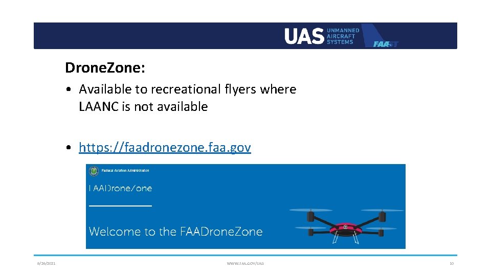 Drone. Zone: • Available to recreational flyers where LAANC is not available • https: