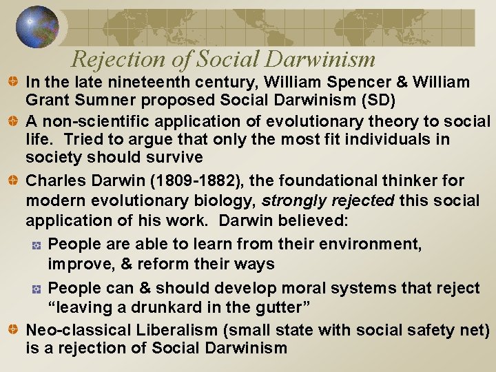 Rejection of Social Darwinism In the late nineteenth century, William Spencer & William Grant