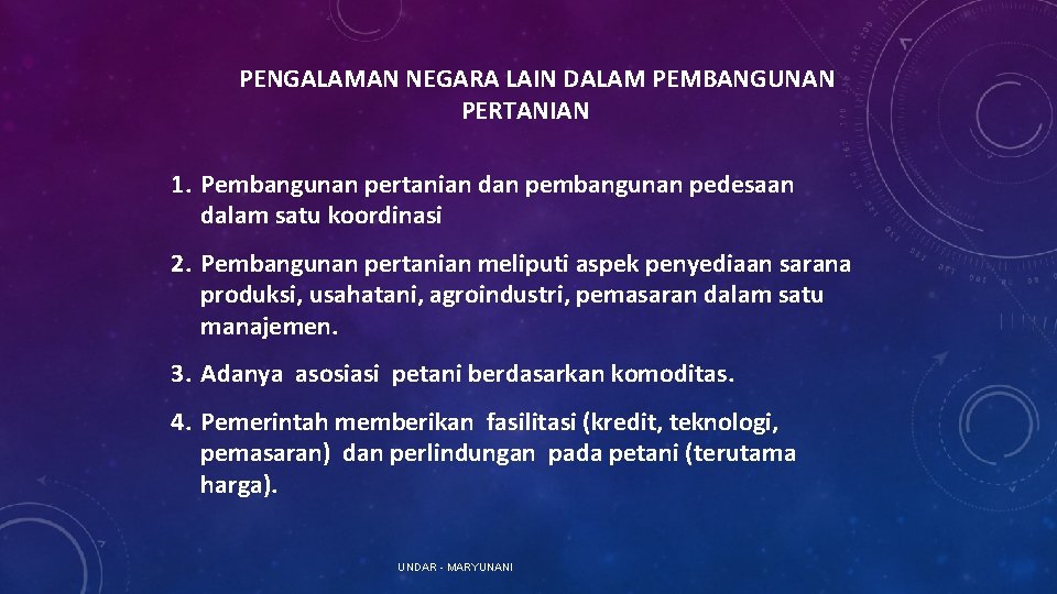 PENGALAMAN NEGARA LAIN DALAM PEMBANGUNAN PERTANIAN 1. Pembangunan pertanian dan pembangunan pedesaan dalam satu