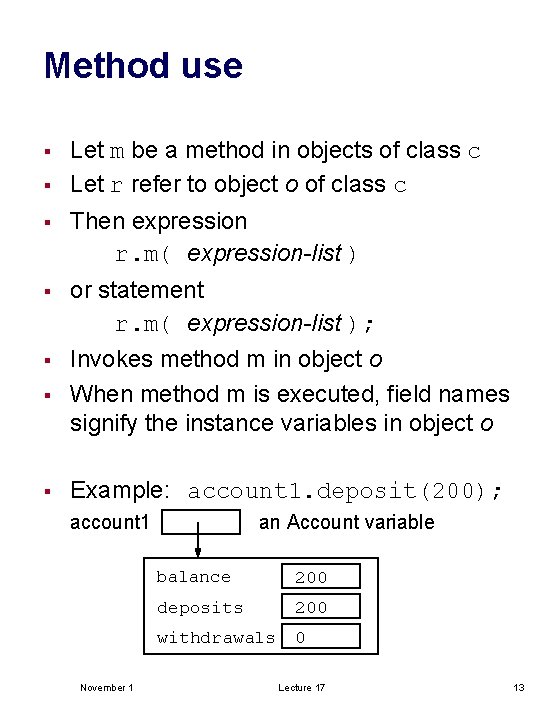 Method use § § Let m be a method in objects of class c