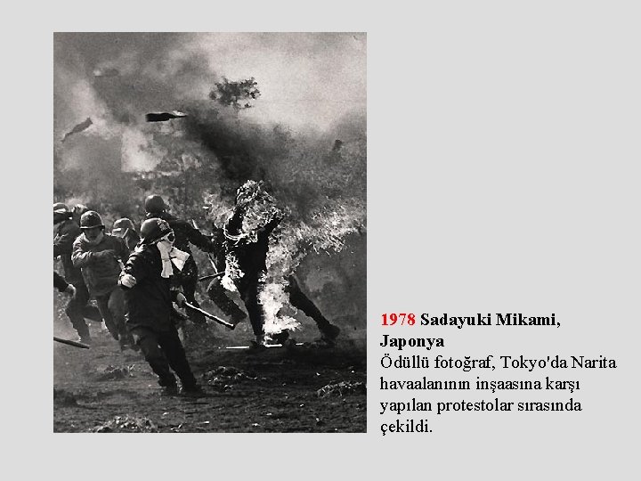 1978 Sadayuki Mikami, Japonya Ödüllü fotoğraf, Tokyo'da Narita havaalanının inşaasına karşı yapılan protestolar sırasında