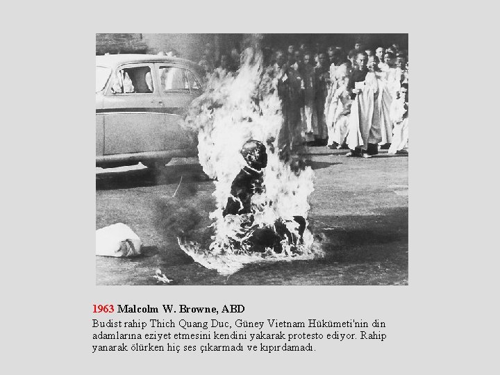 1963 Malcolm W. Browne, ABD Budist rahip Thich Quang Duc, Güney Vietnam Hükümeti'nin din